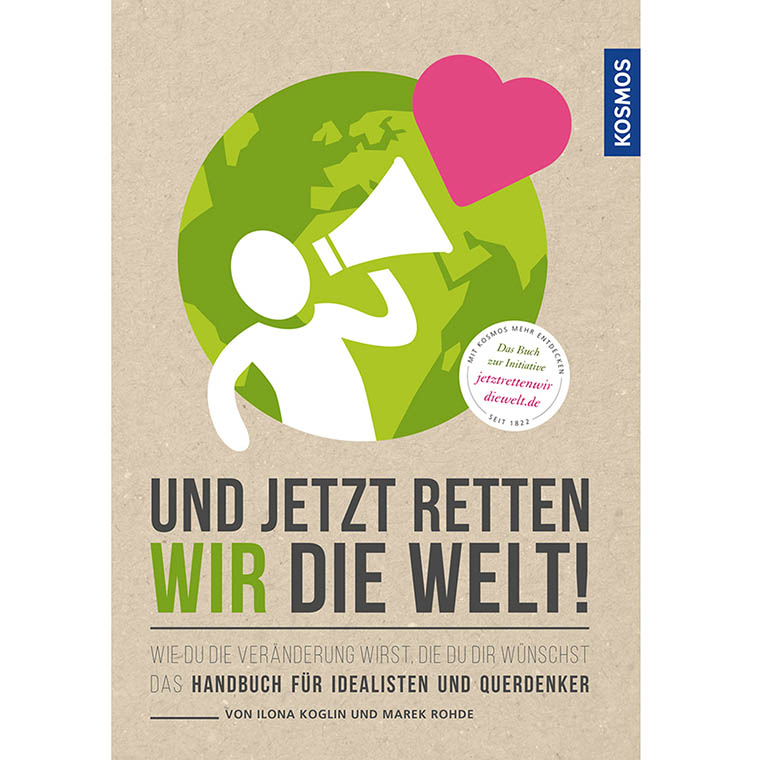 Buch: Und jetzt retten wir die Welt!